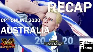 RECAP | Capcom Pro Tour Online 2020 | Australia