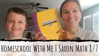 Homeschool With Me | Saxon Math 8/7 Lesson