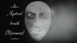 Mystical breath (Movement) (DEMO)