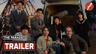 The Parades (2024) パレード - Movie Trailer - Far East Films