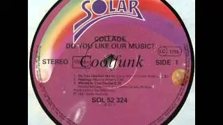 Collage -  Do You Like Our Music? (Funk 1981)