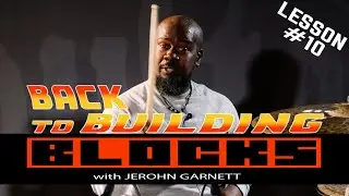 Building Blocks to Chops - Lesson 10