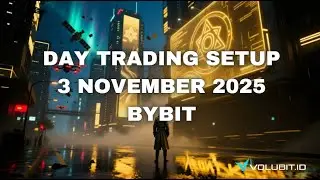 Setup Day Trading Bybit 3 November 2025