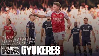 FIRST GOAL! 💥 | Viktor Gyokeres | IN FOCUS 🔍 | Arsenal 3-0 Athletic Club | Emirates Cup