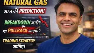 Natural Gas Today 🔥 Breakdown जारी या Pullback? | Intraday Trading