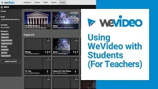 Using WeVideo with Students (For Teachers)