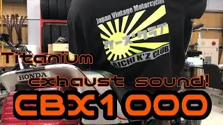 【CBX1000】Ti exhaust sound!! 【japan】HONDA 直６エンジン 咆哮roar ケーズクラブ　K'ZCLUB　CBX サウンド F1