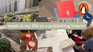 Week in my life as a publishing intern in NYC ✨🌻📗