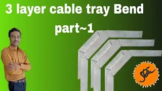 3 Layer Cable Tray Vertical Bend formula || How To Make Cable Tray Vertical Bend |