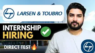 L&T Hiring Interns🔥Direct Test | Complete Process