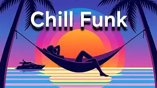 Lazy Yacht Groove 🍹 Chill Funk & Mellow Sunset Vibes [SoulYacht Vol. 3]