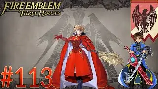 Fire Emblem: Three Houses Black Eagles Playthrough with Chaos & Jet Part 113: Many Reunions