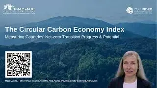 An Overview: KAPSARC's Circular Carbon Economy Index