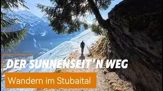 🥾🥾 Sunnenseitn Weg entdecken - Wanderhighlight im Stubaital 🌞 ⛰️ - Baumhaus Weg