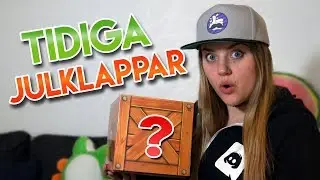 TIDIGA JULKLAPPAR! 😅😅🎁