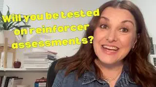 Dana Do's: Will I Be Tested on Reinforcer Assessments on the BCBA&reg; Exam?