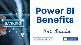 Benefits of Power BI for Banks