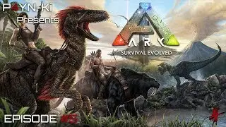 P4YN-Ki Play's - ARK Survival Evolved - Episode 5: Argy and Rex Wanted!