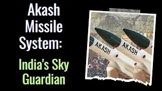 Akash Missile System: India's Sky Guardian