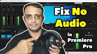 Premiere Pro No Sound Problem ko Kaise Solve Kare | How to Fix No Sound in Adobe Premiere Pro