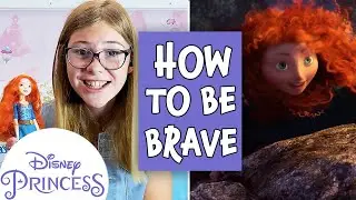 How To Be Brave Like A Princess | Princess Wisdom | Disney Princess Club