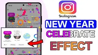 Instagram Notes Update (Happy New Year) | Colorful & Animated Notes Effects Guide 