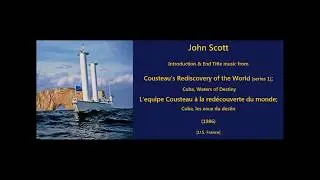 John Scott: Cousteau's Rediscovery of the World; Cuba, Waters of Destiny (1986)