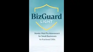 Vendor Risk Pre-Assessment for Small Businesses | BizGuard Light Walkthrough for Fractional CISOs