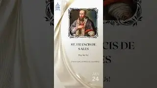 Saint of the Day | St. Francis de Sales #saint #today's saint #catholic #jan 24 #new #saintslife