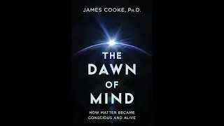 ICIS #127 Dr. James Cooke Dawn of Mind Book