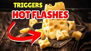 9 Hot Flash Foods To Avoid