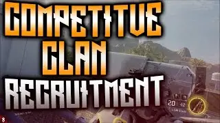 Black Ops 3 Ps4 Competitive Clan Recruitment | Call of Duty BO3 Tryouts
