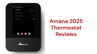 HvacRepairGuy 2025 Amana Brand Thermostat Reviews
