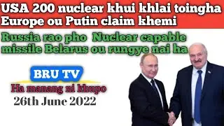 US 200 Nuclear weapons khui khlai mi Europe ou  Putin ni claim ll Bru tv @GBHerbertReang143