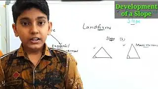 Development of a slope| creation of the slope| elements and types of slope