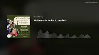 Finding the right editor for your book
