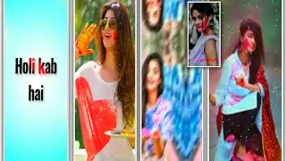 Holi status video editing 2022 !! New trending status editing !! New style video editing !!