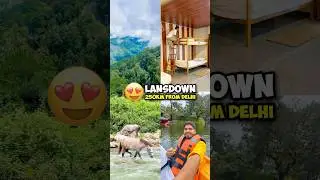 Lansdowne Uttarakhand | WeekendGetaway | Family Trip |  Escape From Delhi | budget Hill Station