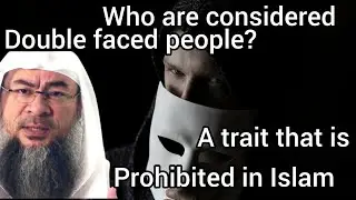 Who are double faced people (A trait that is prohibited in Islam) - Assim al hakeem