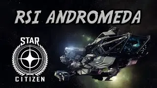 Star Citizen &mdash; Новое созвездие Андромеды