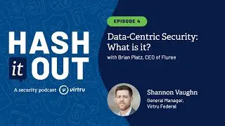 Ep4 | Data-Centric Security: What is it?