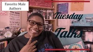 Tuesday Talks - Favorite Male Authors
