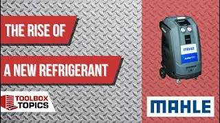 Toolbox Topics: The rise of a new refrigerant | An interview with MAHLE