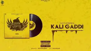 Kali Gaddi - Gavy Dhaliwal