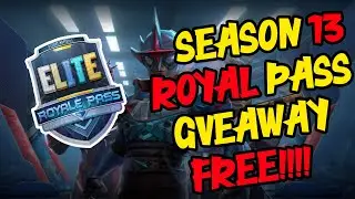 Free Season 13 Royal Pass | Giveaway By Open Wound |