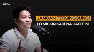 Tanda Lo Banyak Uang Tapi Masih Punya MENTAL Orang MISKIN