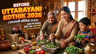 Before Uttarayani Kautik 2026 daily vlog