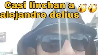 Alejandro delius Casi fue linchado😲🇧🇴