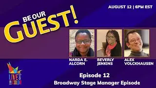 Broadway Stage Managers | Be Our Guest - Virtual Happy Hour with Industry Pros