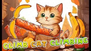 CLIMB CAT CLIMBING ОТ СТУДИИ ОДНОГО ЧЕЛОВЕКА MANKI2 ( КОТИК КОТОРЫЙ СМОГ ) #gourmetgames #manki2